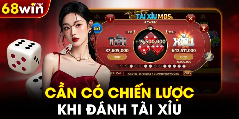 Cần có chiến lược khi đánh Tài Xỉu