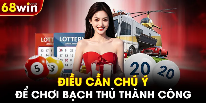 Điều cần chú ý để chơi bạch thủ thành công