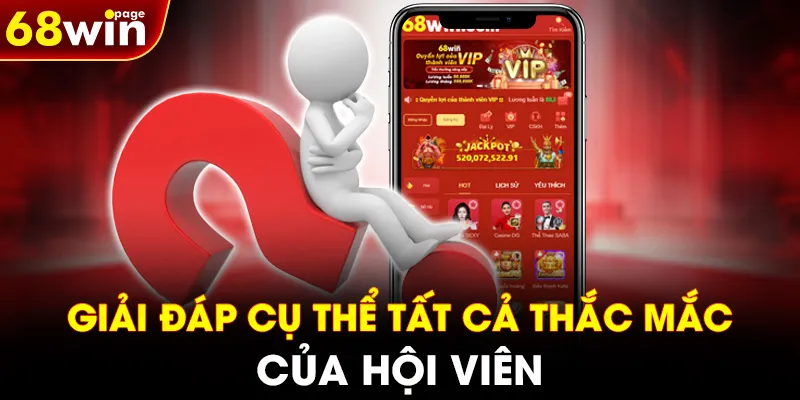 Giải đáp cụ thể tất cả thắc mắc của hội viên