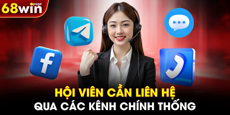 Hội viên cần liên hệ qua các kênh chính thống