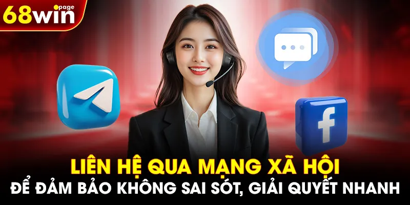 Liên hệ qua mạng xã hội để đảm bảo không sai sót, giải quyết nhanh