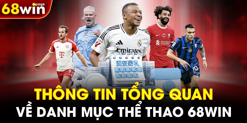 Thông tin tổng quan về danh mục thể thao 68WIN