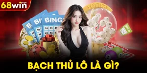 BẠCH THỦ LÔ LÀ GÌ?